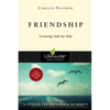 Friendship: Growing Side by Side - Paperback