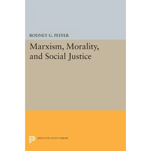 Marxism, Morality, and Social Justice - Paperback