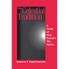 The Celestial Tradition: A Study of Ezra Pound's the Cantos - Paperback