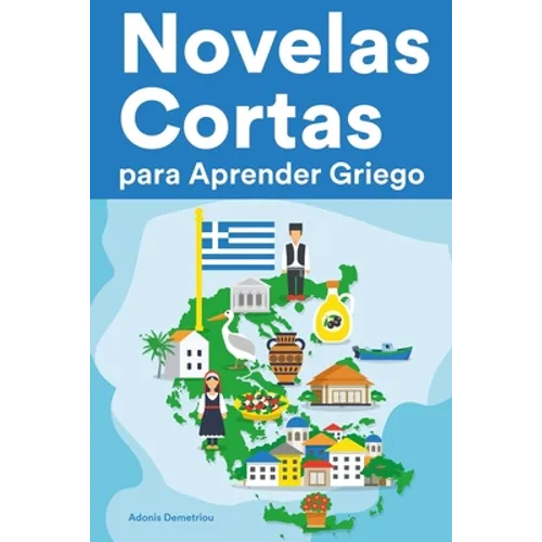 Novelas Cortas para Aprender Griego: Historias cortas en Griego para principiantes - Paperback