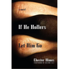 If He Hollers Let Him Go - Paperback