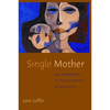 Single Mother: The Emergence of the Domestic Intellectual - Paperback