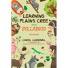 Learning Plains Cree and Syllabics: Animals - Paperback
