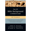 The IVP Bible Background Commentary: Old Testament - Hardcover