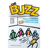 The Buzz: Creating a Thriving and Collaborative Staff Learning Culture - Paperback