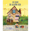 La Casa de Algún Día (Spanish Edition) - Paperback