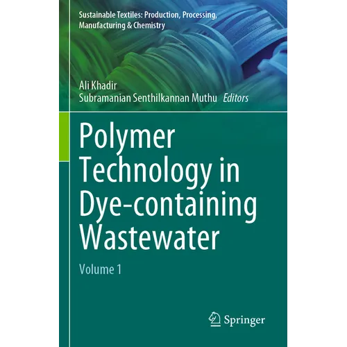Polymer Technology in Dye-Containing Wastewater: Volume 1 - Paperback