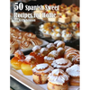 50 Spanish Sweet Recipes for Home - Paperback