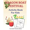 Dragon Boat Festival Activity Book for Kids: Puzzles for Kids 2nd Grade and Over - Paperback