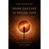 Your Destiny is Inside You - Paperback