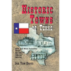 Historic Towns of Texas - Volume 1 - Paperback