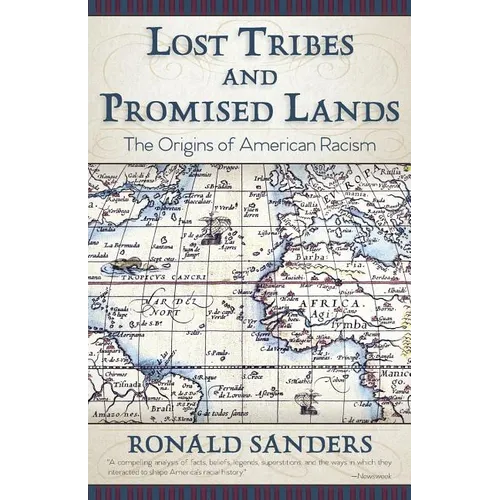 Lost Tribes and Promised Lands: The Origins of American Racism - Paperback