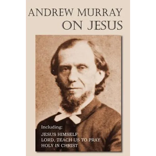 Andrew Murray on Jesus - Paperback