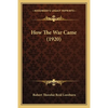 How The War Came (1920) - Paperback