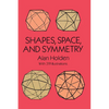 Shapes, Space, and Symmetry - Paperback