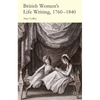 British Women's Life Writing, 1760-1840: Friendship, Community, and Collaboration - Hardcover