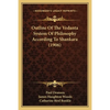 Outline Of The Vedanta System Of Philosophy According To Shankara (1906) - Paperback