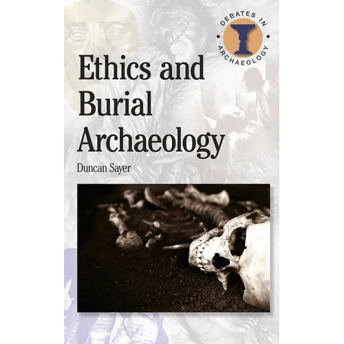 Ethics and Burial Archaeology - Paperback