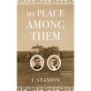 My Place Among Them - Hardcover