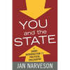 You and the State: A Fairly Brief Introduction to Political Philosophy - Hardcover