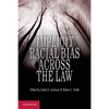 Implicit Racial Bias Across the Law - Paperback