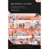 Becoming a Citizen: Linguistic Trials and Negotiations in the UK - Paperback