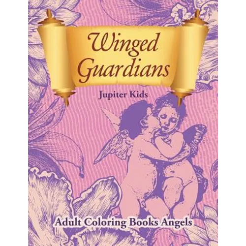 Winged Guardians: Adult Coloring Books Angels - Paperback