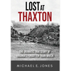 Lost at Thaxton: The Dramatic True Story of Virginia's Forgotten Train Wreck - Hardcover