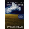 The Law and the Promise Deluxe Edition: Includes two bonus lectures! (The Spiritual Cause, The Second Vision) - Paperback