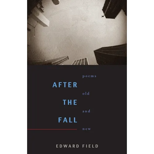 After the Fall: Poems Old and New - Paperback