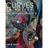 Curves in Motion: Quilt Designs & Techniques - Paperback