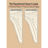 The Harpsichord Owner's Guide: A Manual for Buyers and Owners - Paperback
