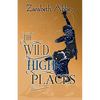 The Wild High Places - Paperback