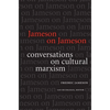 Jameson on Jameson: Conversations on Cultural Marxism - Paperback