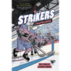 Strikers: A Graphic Novel - Paperback