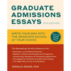 Graduate Admissions Essays, Fifth Edition: Write Your Way into the Graduate School of Your Choice - Paperback