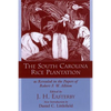 The South Carolina Rice Plantation: As Revealed in the Papers of Robert F.W. Allston - Paperback