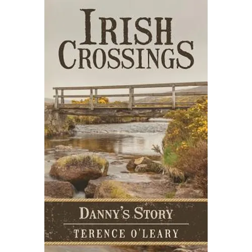 Irish Crossings: Danny's Story - Paperback