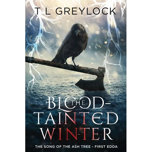 The Blood-Tainted Winter: The Song of the Ash Tree - First Edda - Paperback