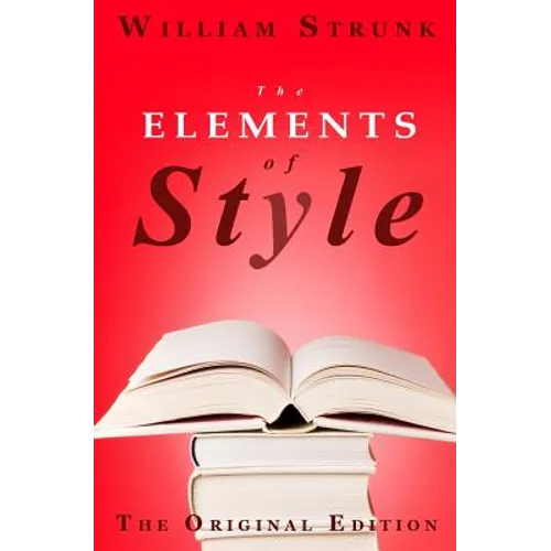 The Elements of Style: The Original Edition - Paperback