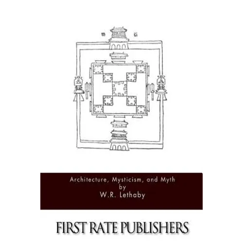 Architecture, Mysticism, and Myth - Paperback