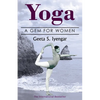 Yoga: A Gem for Women (thoroughly revised 3rd edition, 2019) - Paperback
