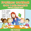 Fractions Workbook Grade 7 Math Essentials: Children's Fraction Books - Paperback