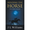 Holding The Horse - Paperback
