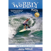 The Wobbly Kids: Raising Achievement For Those Who Learn Differently - Paperback