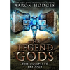 The Legend of the Gods: The Complete Trilogy - Hardcover