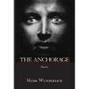The Anchorage: Poems - Hardcover