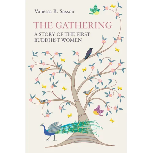 The Gathering: A Story of the First Buddhist Women - Paperback