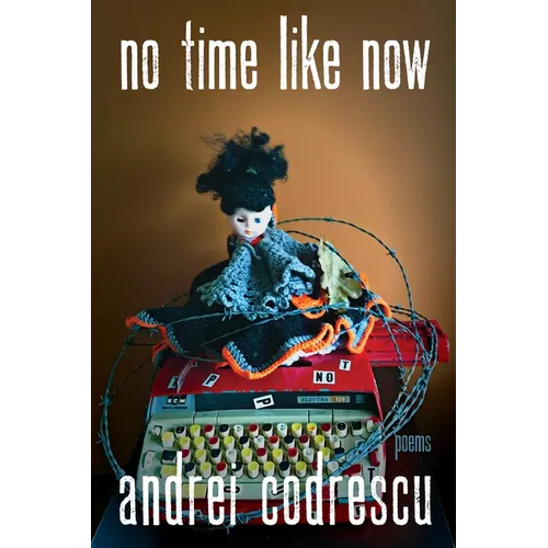 No Time Like Now: Poems - Paperback