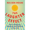 The Laughter Effect: How to Build Joy, Resilience, and Positivity in Your Life - Hardcover